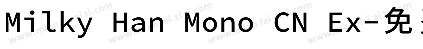 Milky Han Mono CN Ex字体转换